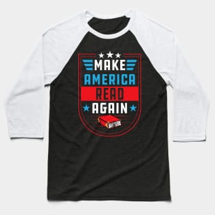 Make America Read Again Baseball T-Shirt